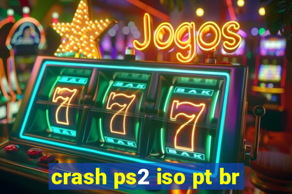 crash ps2 iso pt br